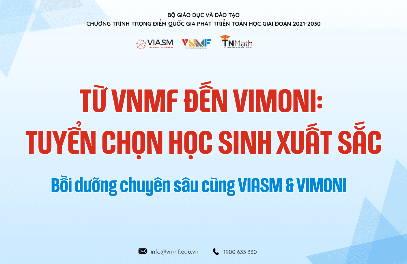 HỌC SINH XUẤT SẮC VÒNG CHINH PHỤC ĐƯỢC VIASM TUYỂN CHỌN BỒI DƯỠNG TRONG CHƯƠNG TRÌNH VIMONI