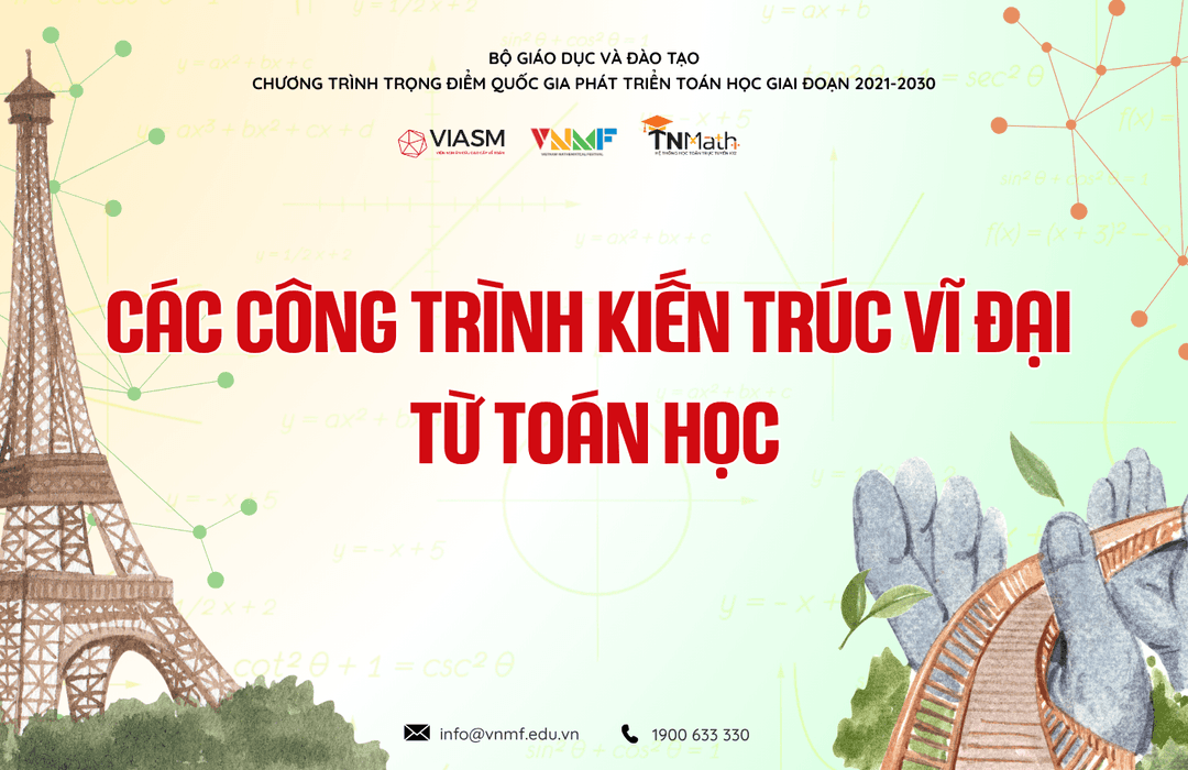 CÁC CÔNG TRÌNH KIẾN TRÚC VĨ ĐẠI TỪ TOÁN HỌC