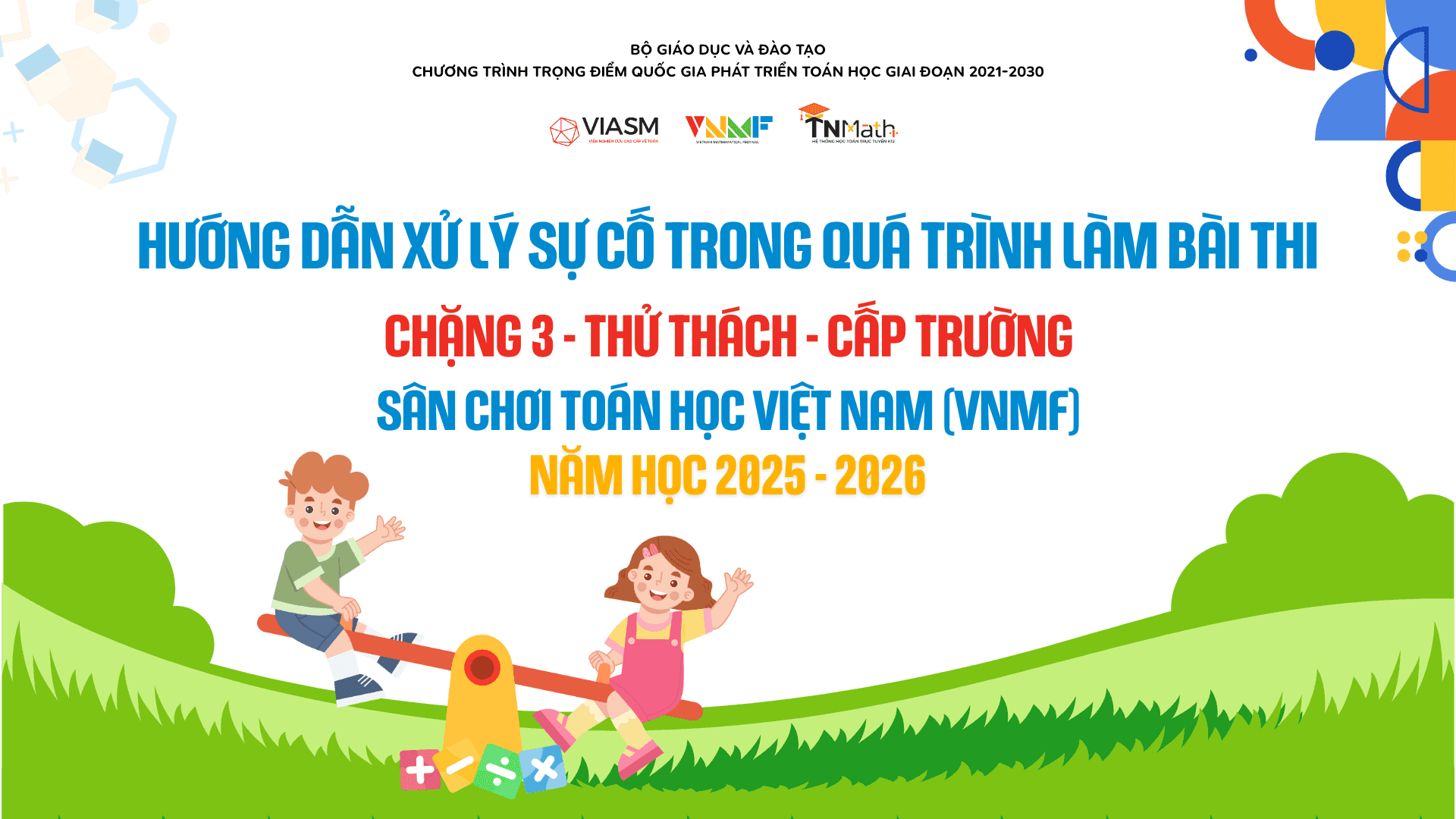 Hướng dẫn các bước xử lý sự cố trong quá trình làm bài thi Chặng 3 - Thử thách (Cấp Trường) 