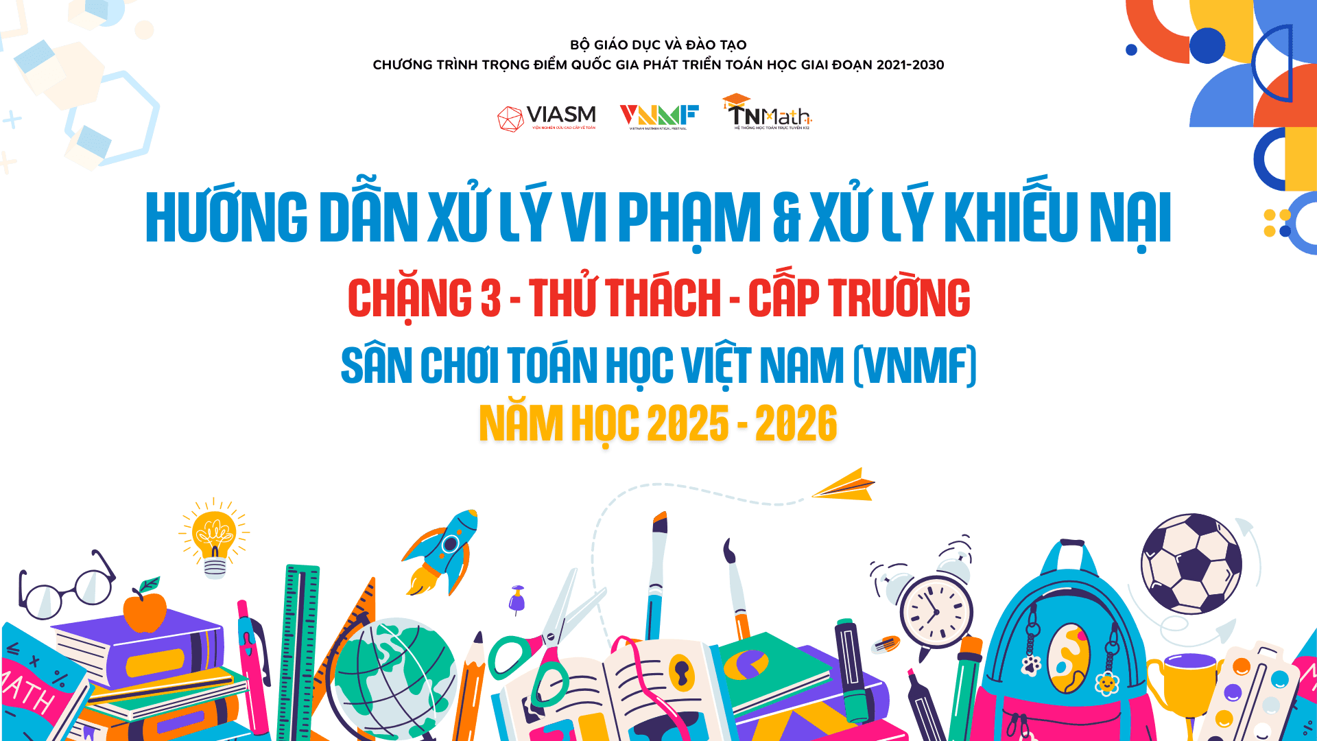 Hướng dẫn các bước XỬ LÝ VI PHẠM và XỬ LÝ KHIẾU NẠI trong tổ chức Chặng 3 - Thử thách (Cấp Trường) 2025-2026 