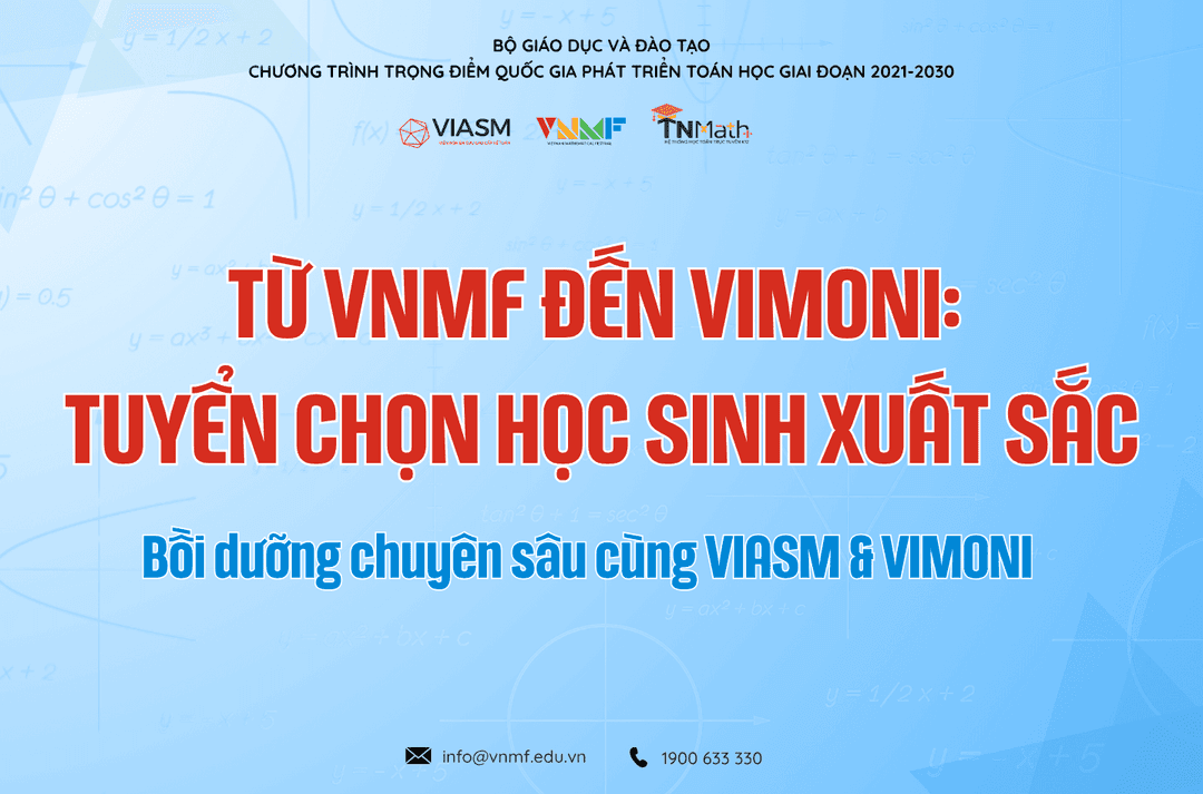 HỌC SINH XUẤT SẮC VÒNG CHINH PHỤC ĐƯỢC VIASM TUYỂN CHỌN BỒI DƯỠNG TRONG CHƯƠNG TRÌNH VIMONI