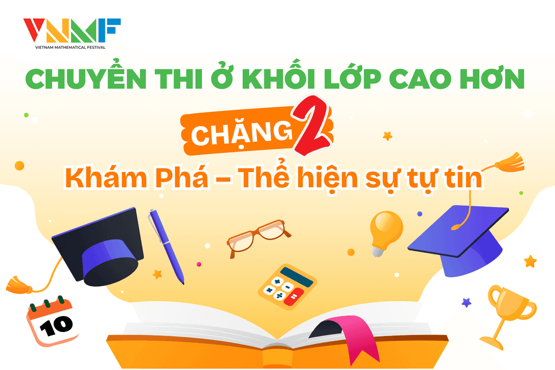 Chuyển thi ở khối lớp cao hơn trong Chặng 2 Khám Phá – Thể hiện sự tự tin