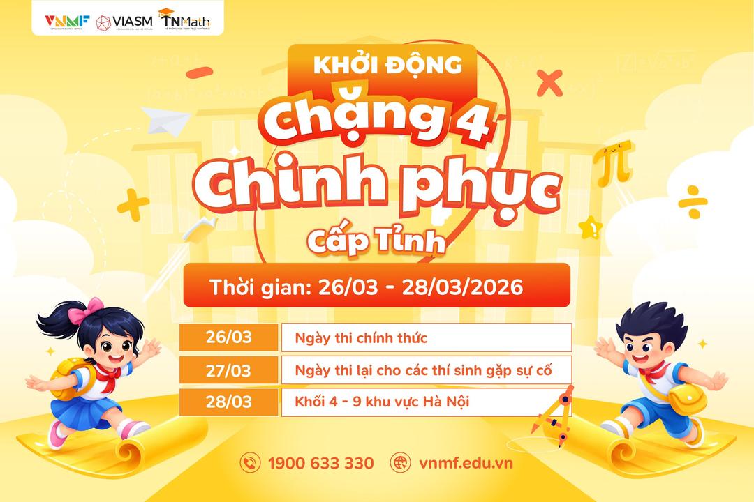 Chính thức khởi động Chặng 4 - Chinh phục (cấp Tỉnh) Sân chơi Toán học Việt Nam (VNMF)