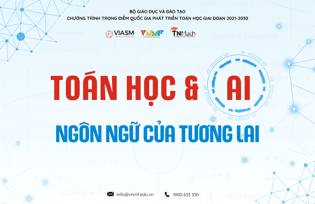TOÁN HỌC VÀ TRÍ TUỆ NHÂN TẠO: HAI NGÔN NGỮ CHUNG CỦA TƯƠNG LAI