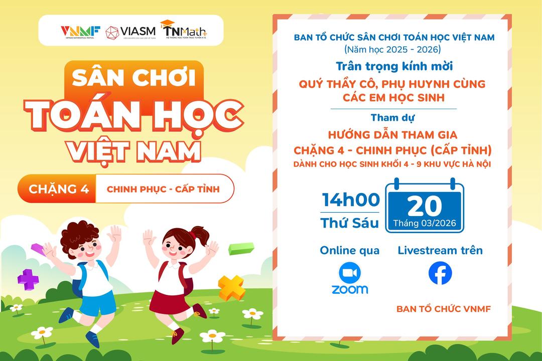 Thư mời tham dự buổi hướng dẫn tham gia Chặng 4 - Chinh phục (cấp Tỉnh) dành cho học sinh khối 4-9 khu vực Hà Nội