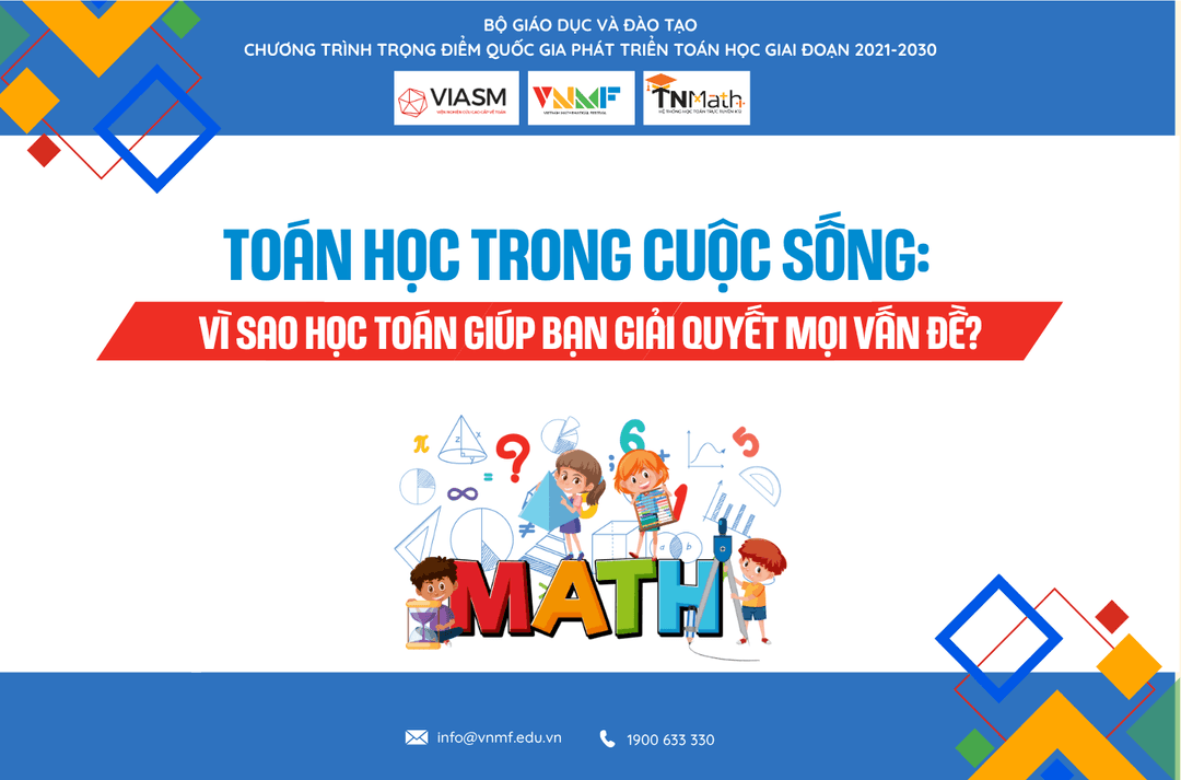 TOÁN HỌC TRONG CUỘC SỐNG: VÌ SAO HỌC TOÁN GIÚP BẠN GIẢI QUYẾT MỌI VẤN ĐỀ?