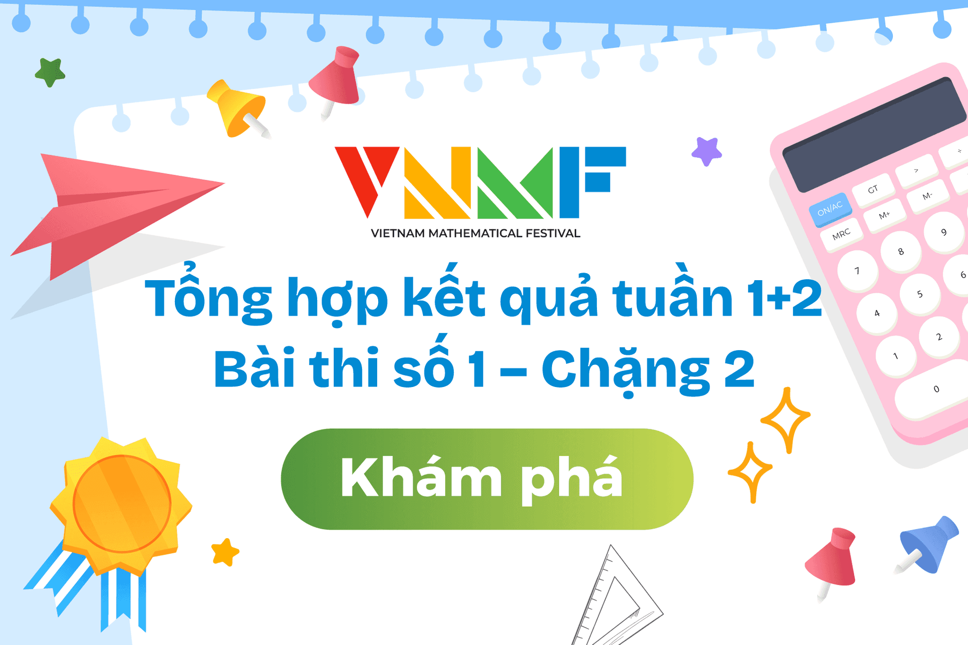 Tổng hợp kết quả tuần 1+2: Bài thi số 1 – Chặng 2 - Khám phá