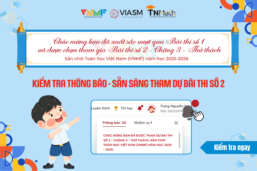 Chúc mừng các thí sinh đã nhận được thông báo tham dự Bài thi số 2
