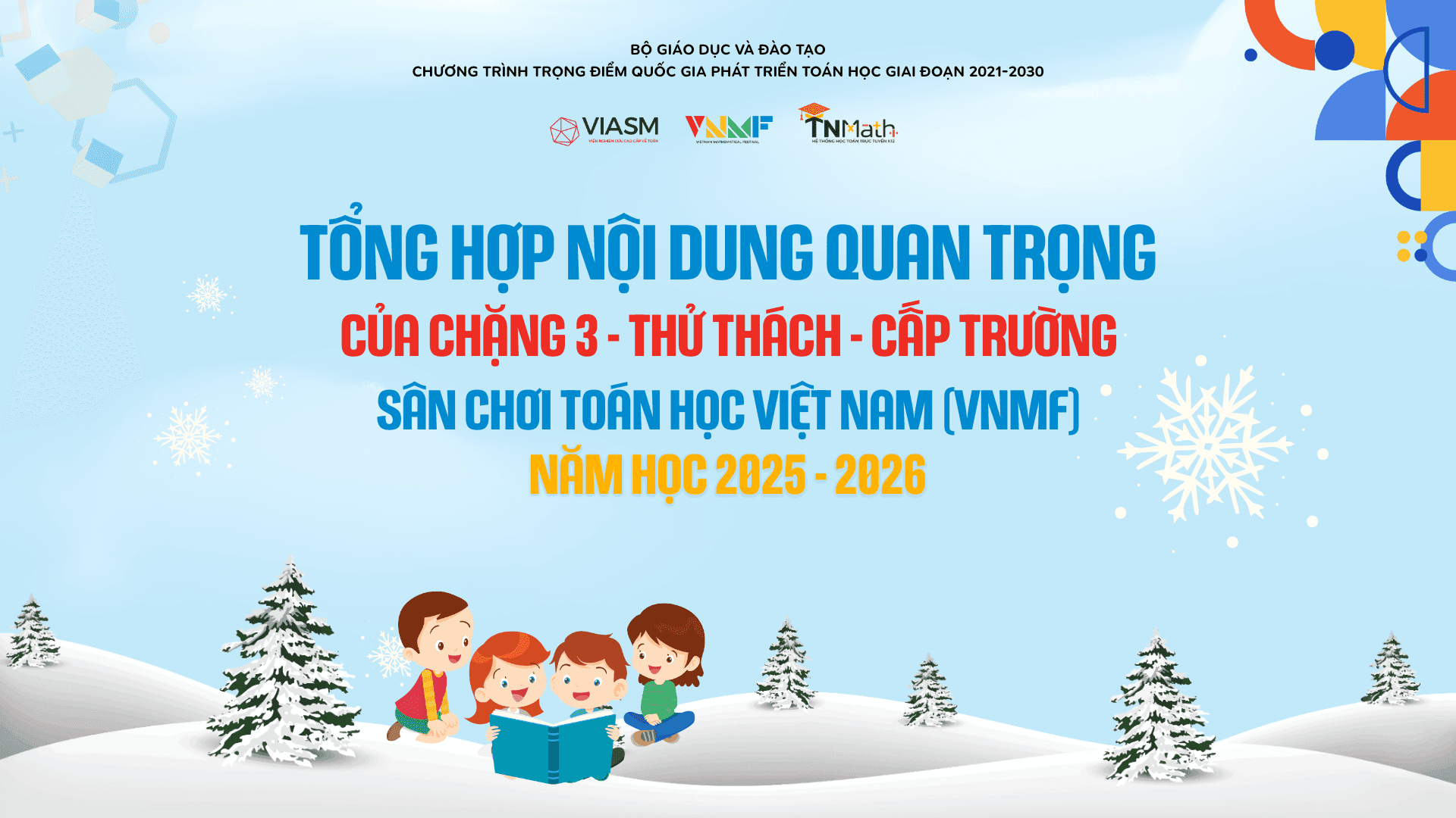 [TỔNG HỢP] Những nội dung quan trọng trong tổ chức thi Chặng 3 - Thử thách (Cấp Trường) - Sân chơi Toán học Việt Nam (VNMF) 2025-2026 