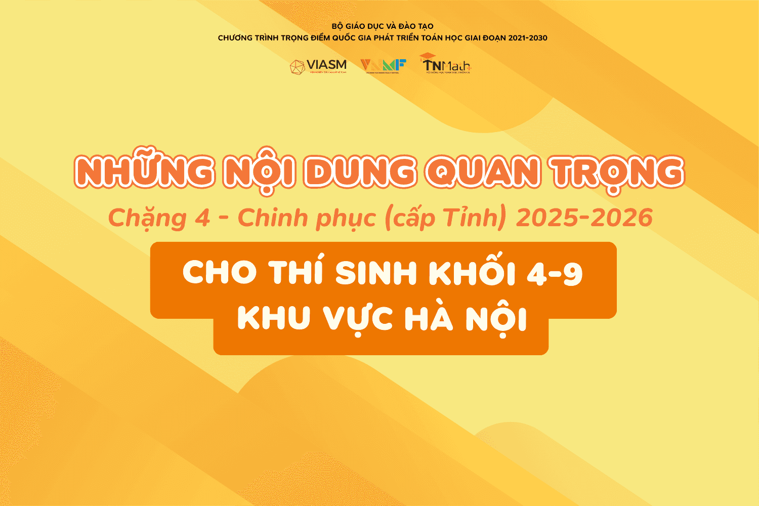 [HÀ NỘI] Tổng hợp nội dung quan trọng của Chặng 4 - Chinh phục (cấp Tỉnh) năm học 2025-2026 cho thí sinh Khối 4-9