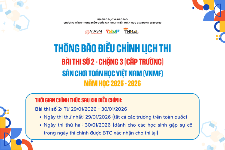 Thông báo quan trọng: Điều chỉnh lịch thi Bài thi số 2, Chặng 3 - Thử thách (cấp Trường)