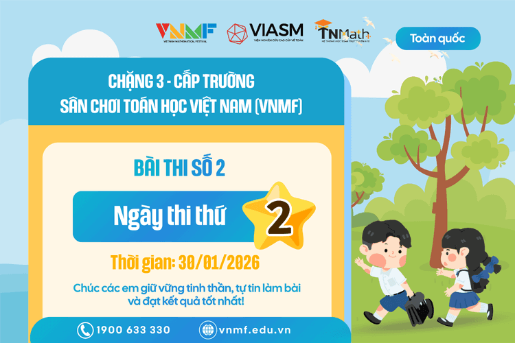 Cơ hội cuối cùng để hoàn thành Bài thi số 2 Chặng 3 - Thử thách (cấp Trường)