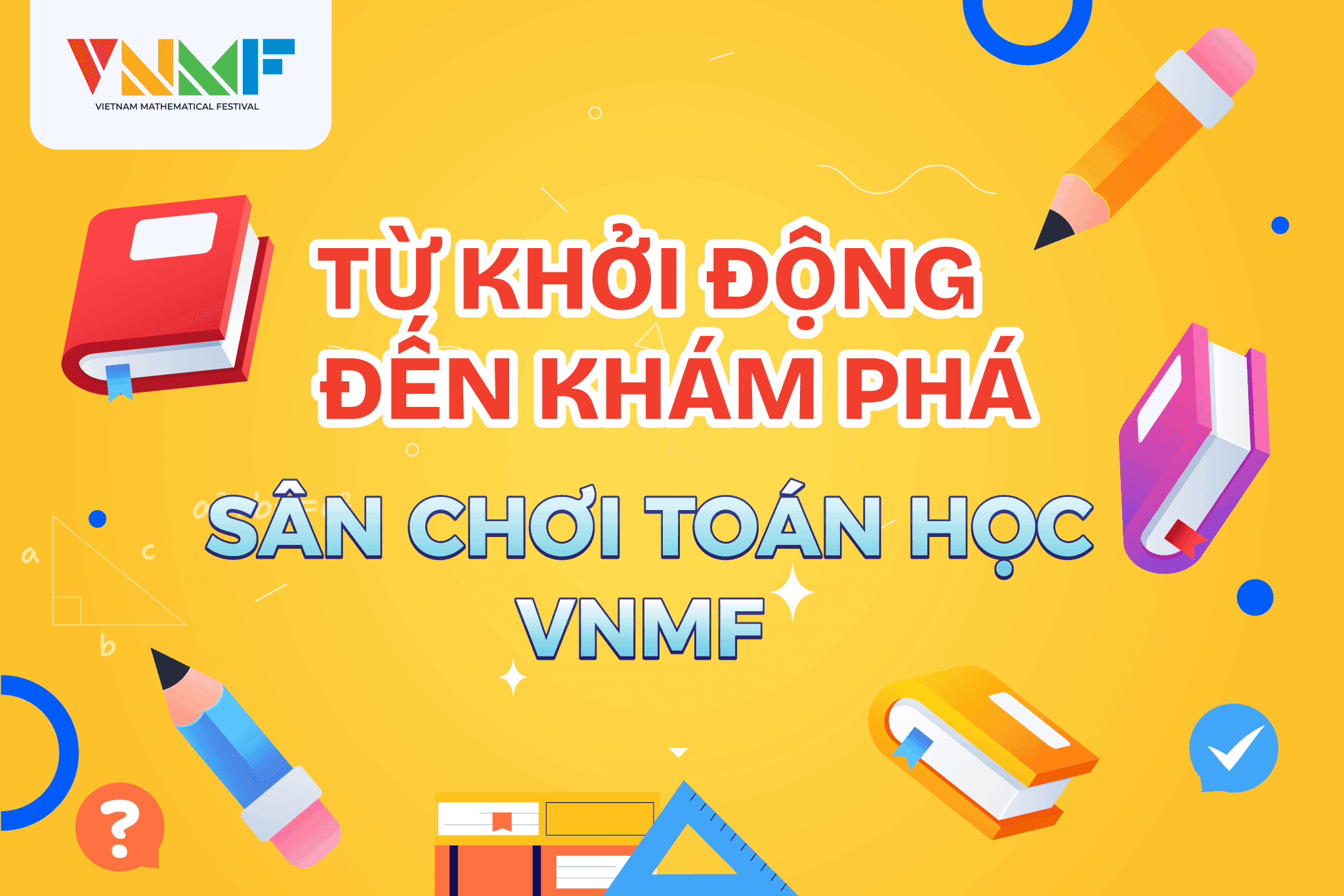 Từ Khởi Động đến Khám Phá - đây là những trải nghiệm tuyệt vời của một cuộc thi